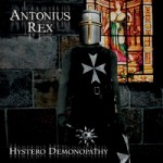 Antonius Rex - Hystero Demonopathy