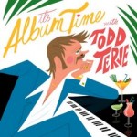 Todd Terje - It's Album Time