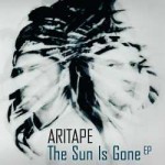 Aritape - The Sun Is Gone EP