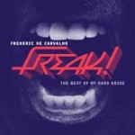 Frederic De Carvalho - Freak!