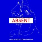 Love Lunch Corporation - Absent