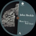 John Heckle - Blues For A Red Giant